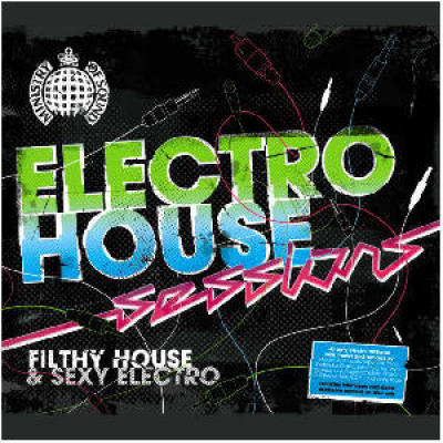 Ministry of sound  - electro house sessions cd 1